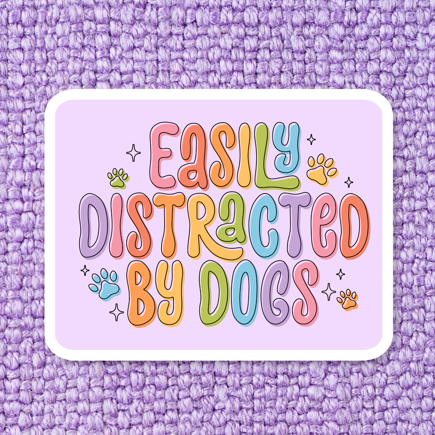 Easily Distracted by Dogs Sticker