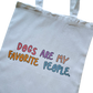 Dogs are my Favorite People Tote