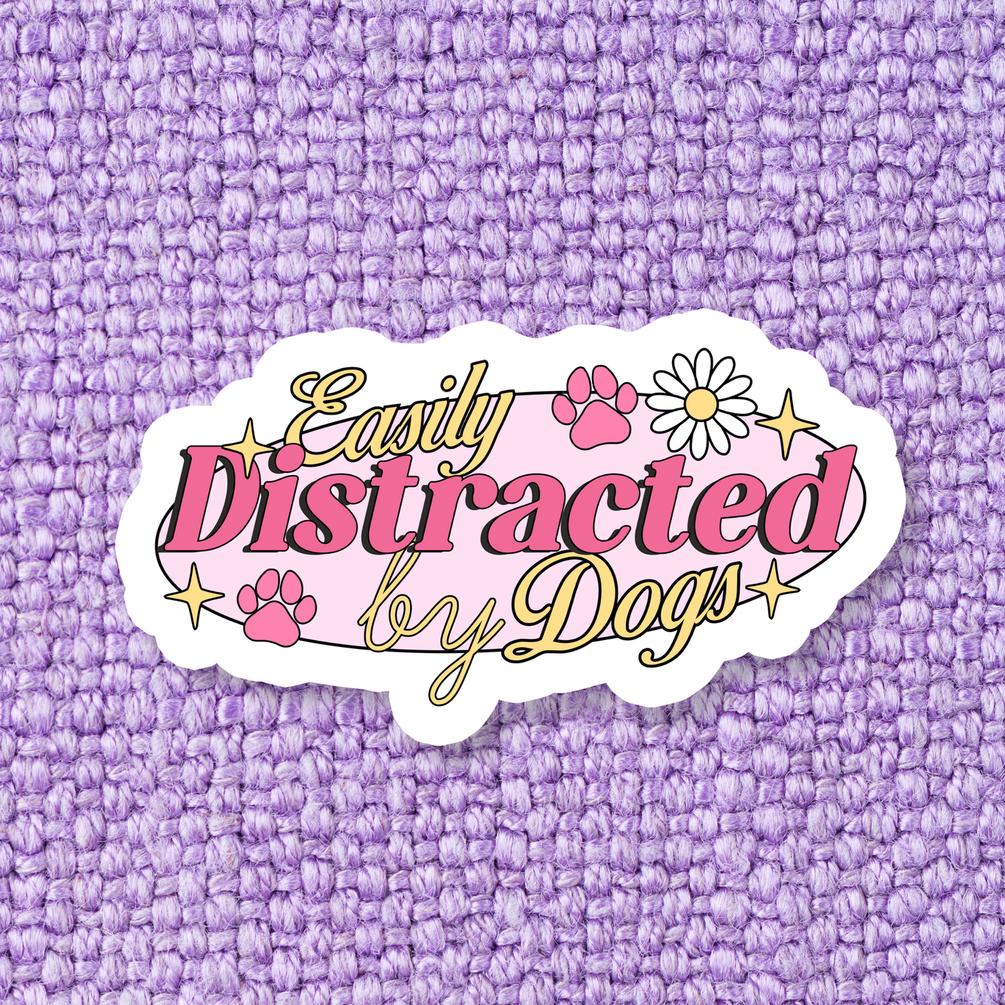 Easily Distracted by Dogs Sticker