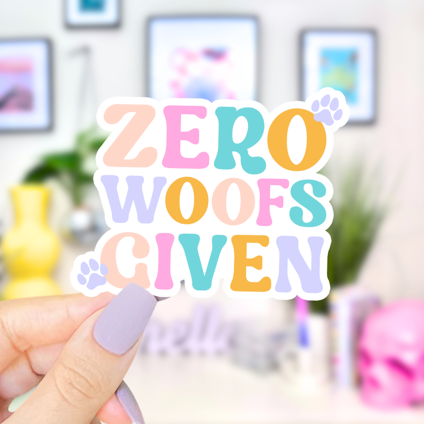 Zero Woofs Given Dog Mom Sticker