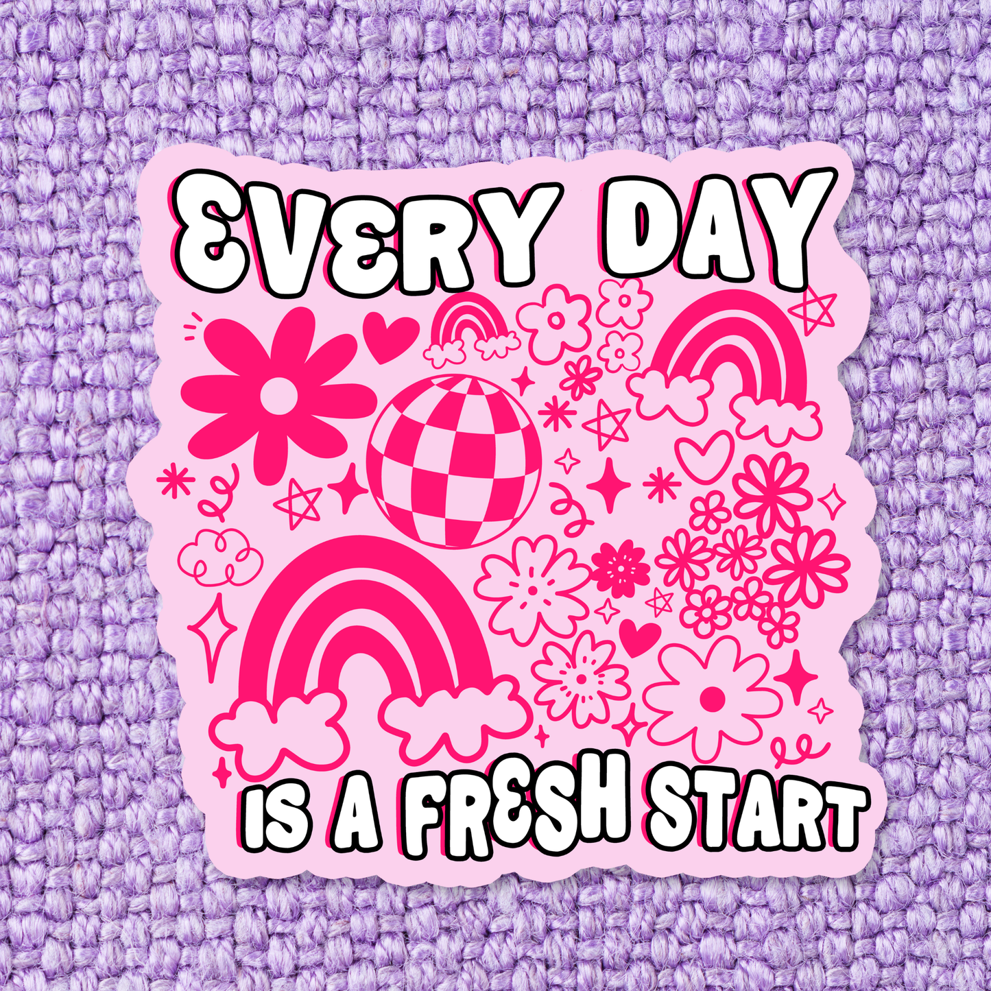 Every day is a Fresh Start