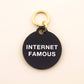 Internet Famous Pet Tag